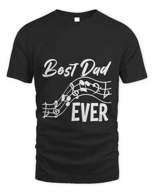 Best Dad Ever Music Notes9774 T-Shirt