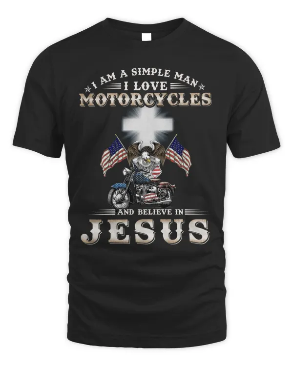 Simple Man Love Motorcycles And Believe In Jesus Front