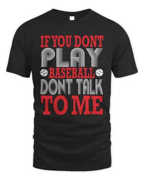 IF YOU DONT PLAY Baseball Shirts, Custom Baseball Shirt,Baseball Mom Shirt,Baseball Mama,Personalized Baseball Gifts,Baseball Team Shirt