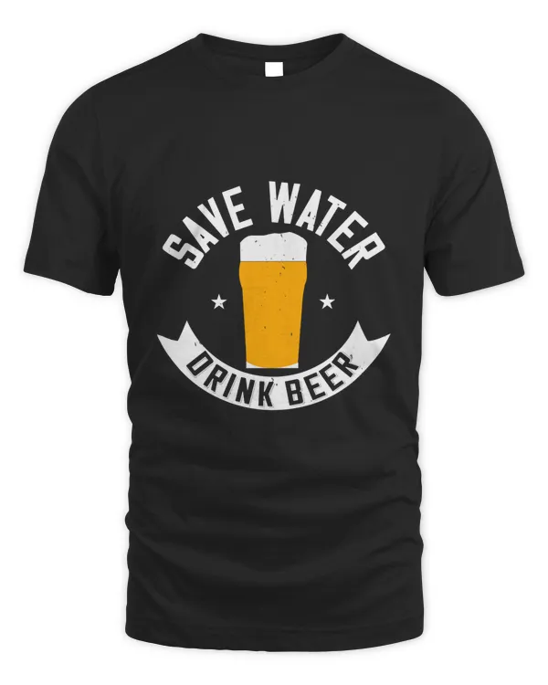 Save Water Drink Beer Beer Shirt For Beer Lover With Free Shipping, Great Gift For Fathers Day