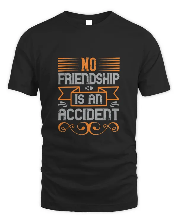 No Friendship Is An Accident Bestie Gift, Best Friend Gift, Best Friend T Shirt, Bestie Shirt, Best Friend Shirt, Friendship Gift, Best Friend Birthday Gift, Friendship