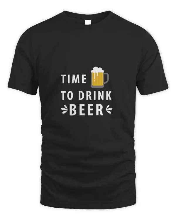 Time To Drink Beer Shirt For Beer Lover With Free Shipping, Great Gift For Fathers Day