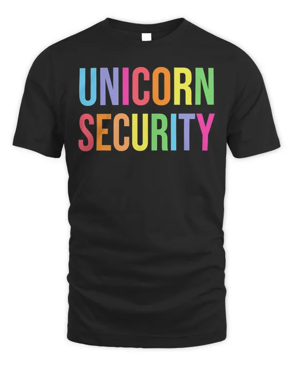 Unicorn Security Funny Birthday Girl Gifts Dad Mom Daughter T-Shirt