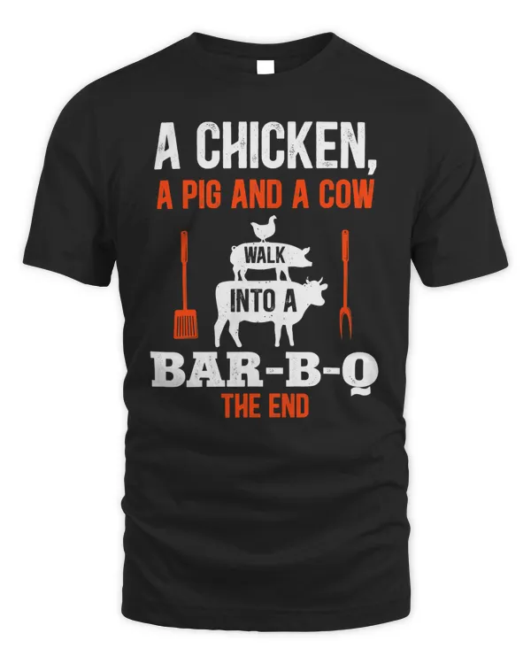 A Chicken A Pig & A Cow Walk Into A Bar-B-Q Funny Barbecue T-Shirt
