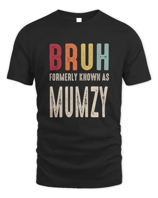 Bruh Known As Mumzy