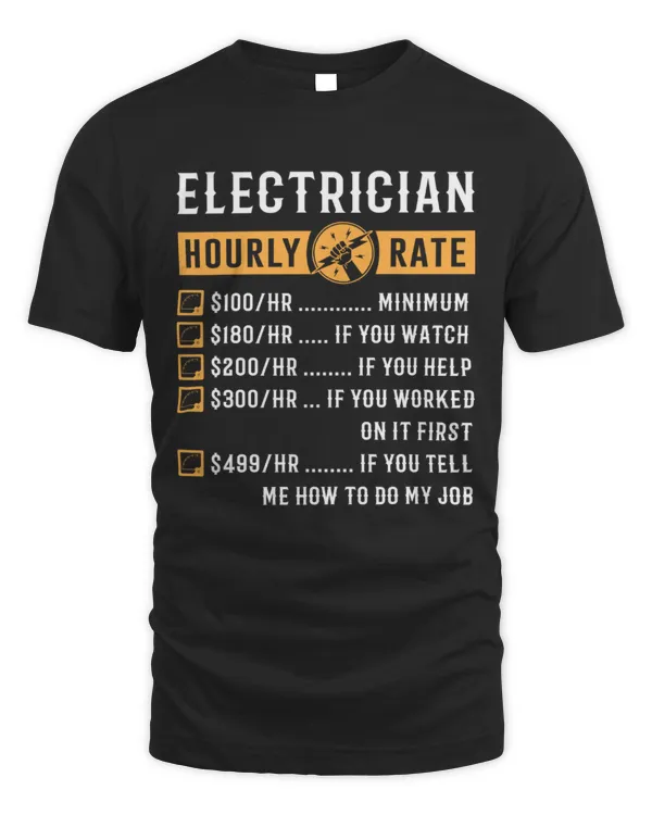 Electrician Hourly Rate Shirt Funny Electrician Gifts