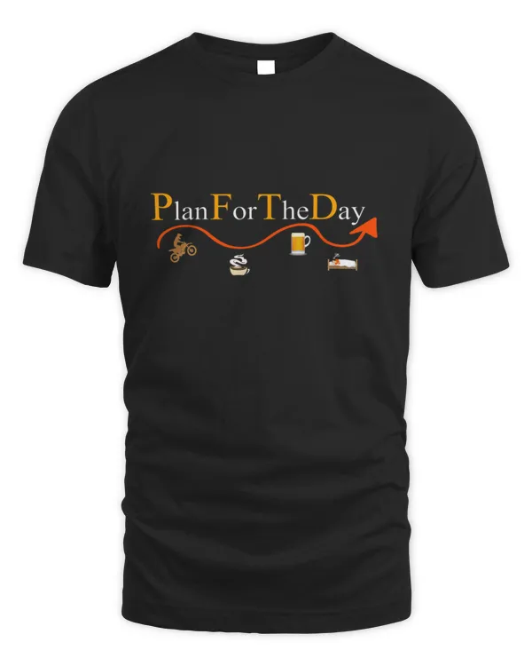 funny plan for the day defintion gift2174 T-Shirt