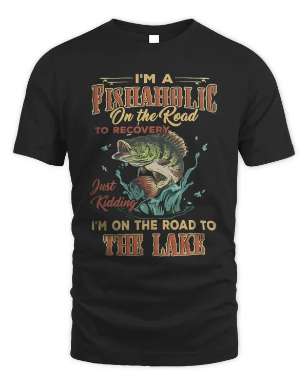 Fishing I’m A Fishaholic On The Road To The Lake T-shirt, Fishing Shirt, Fishing Lovers Shirt, Fisherman Gift