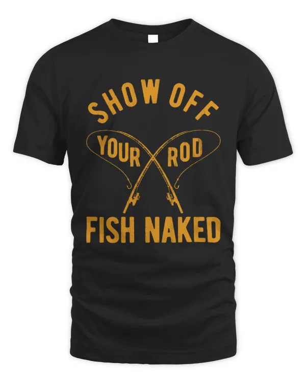 Funny Fishing Shirt, Fisherman Gifts, Present For Fisherman, Love My Wife, Gift For Dad, Dad Shirts, Hookers, Show Off Your Rod, Fish Naked