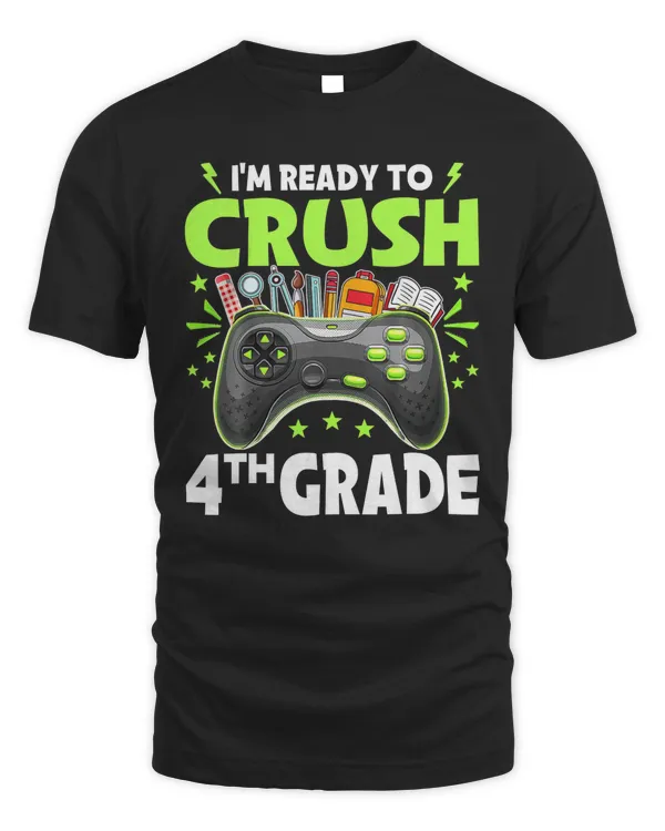 I'm Ready to Crush 4th Grade Back to School Video Game Boys