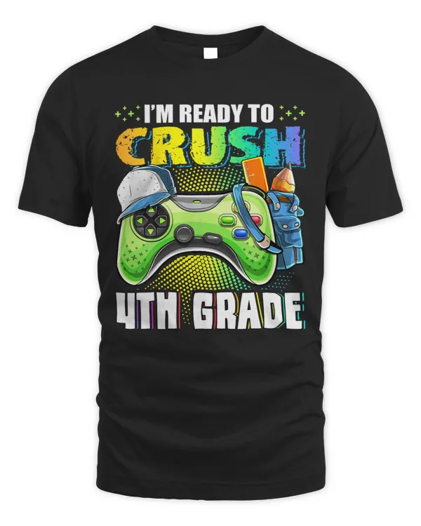 I'm Ready to Crush 4th Grade Back to School Video Game Boys