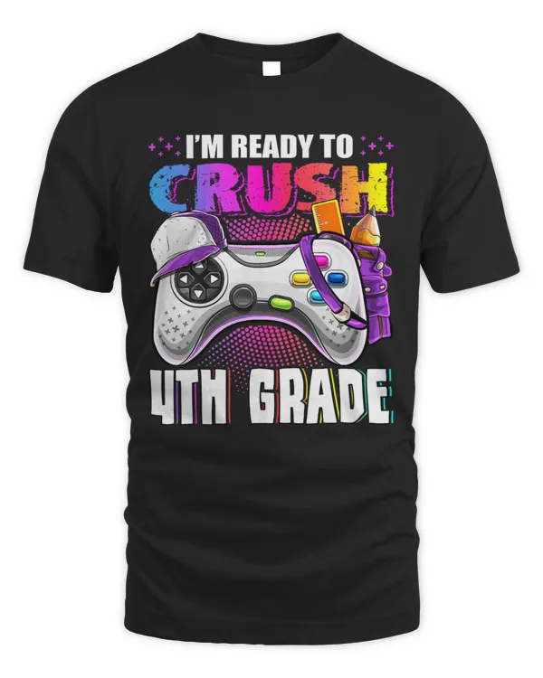 I'm Ready to Crush 4th Grade Back to School Video Game Girls