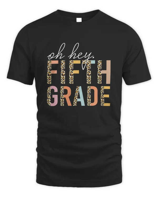 Oh Hey Fifth Grade Back to School For Teachers And Students  1656040519399