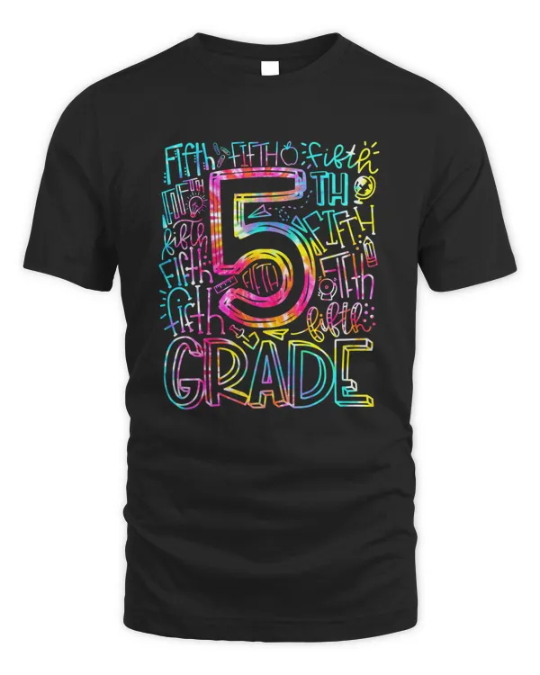 Tie Dye Fifth 5th Grade Teacher Student Back To School