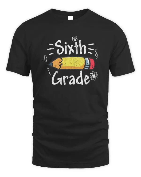 Sixth Grade Back To School Pencil Teacher Student 6th Grade T-Shirt