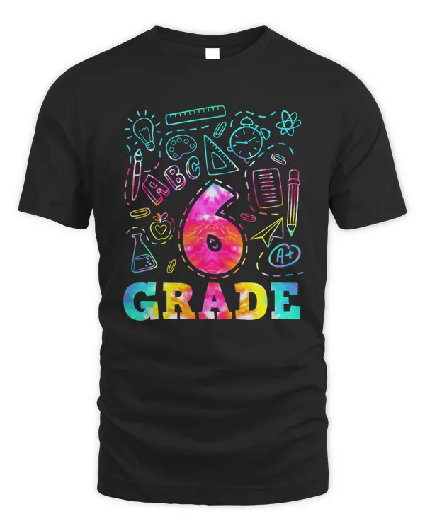Tie Dye 6th Grade Typography Team 6th Grade Back To School T-Shirt