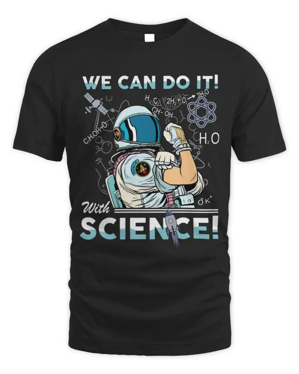 We can do it with science