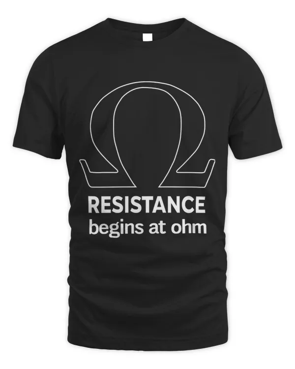 SCIENCE - RESISTANCE BEGINS AT OHM