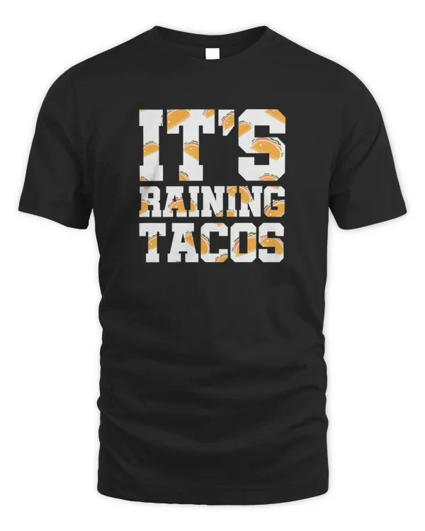 Raining Tacos Taco Fun Tuesday Birthday Gift T-Shirt