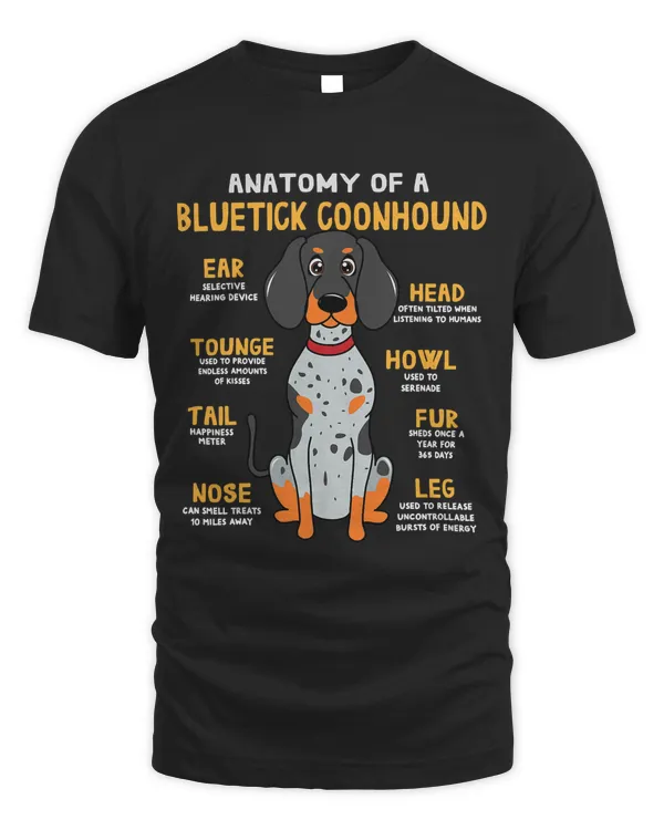 Bluetick Coonhound Funny Anatomy of Dog Mom Dad Gift T-Shirt