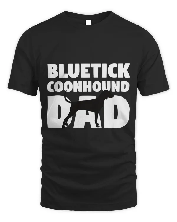 Bluetick Coonhound Gift Dog Father Bluetick Coonhound Dad T-Shirt