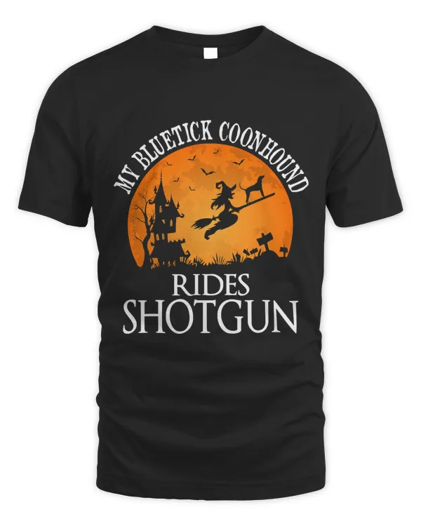 Bluetick Coonhound Rides Shotgun Dog Lover T-Shirt
