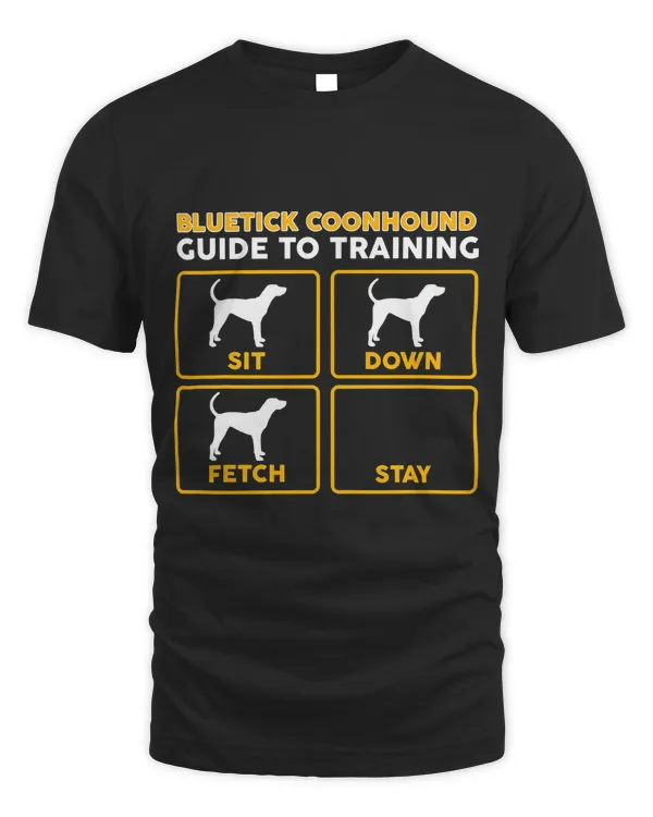 Bluetick Coonhound T-Shirt  Funny Guide To Training