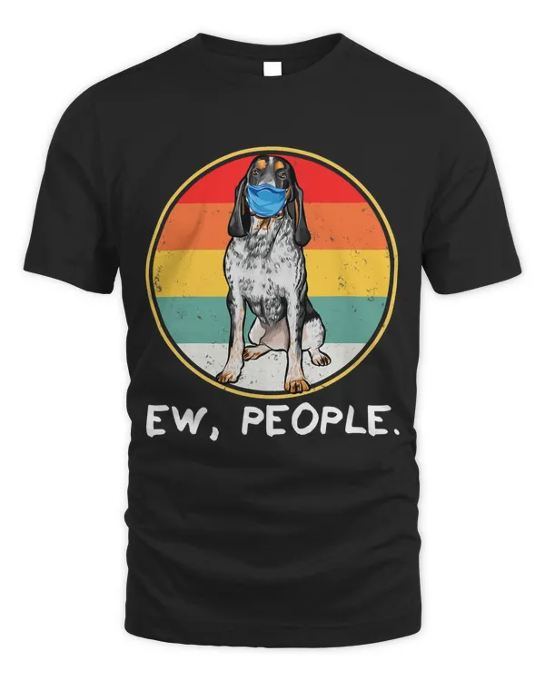 Vintage Ew People Bluetick Coonhound Dog Wearing Face Mask T-Shirt