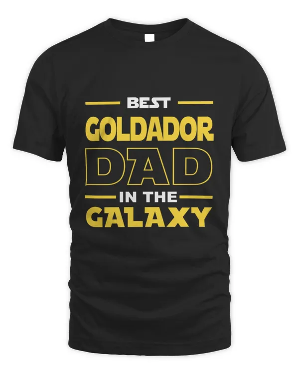 Best Goldador Dad In The Galaxy Shirt Funny Goldador Dog Dad Gift Goldador Dog Lovers Birthday Christmas Gift Idea2 T-Shirt