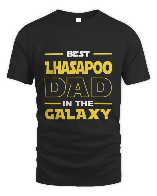 Best Lhasapoo Dad In The Galaxy Shirt Funny Lhasapoo Dog Dad Gift Lhasapoo Dog Lovers Birthday Christmas Gift Idea T-Shirt