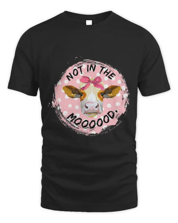 Not In The Mood Cow Lover Cute Heifer Face Gift