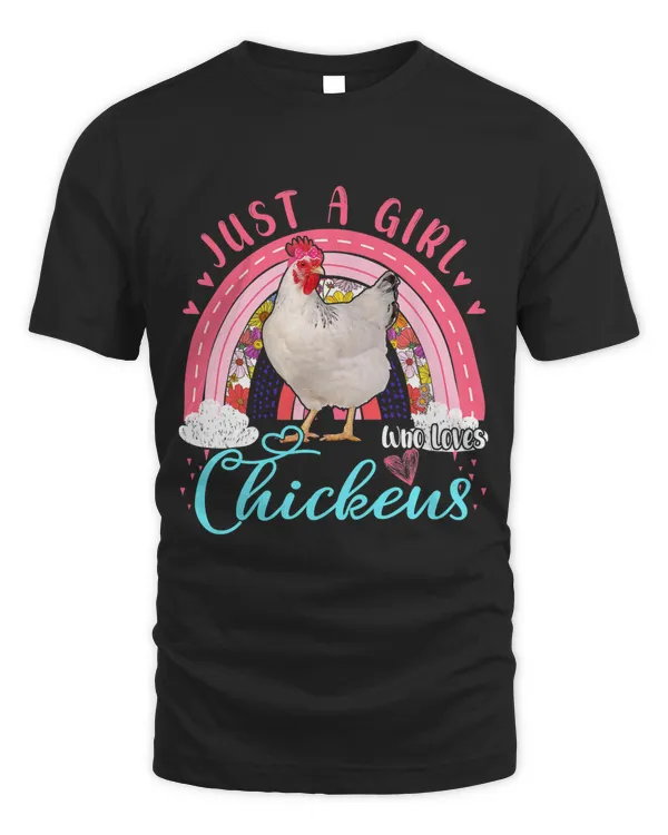 Just A Girl Who Loves Chickens Cute Chicken Rainbow Flowers