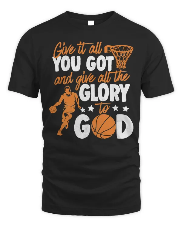 Basketball Coach Glory To God Basketball Give It All Faith 202 basket Basketball