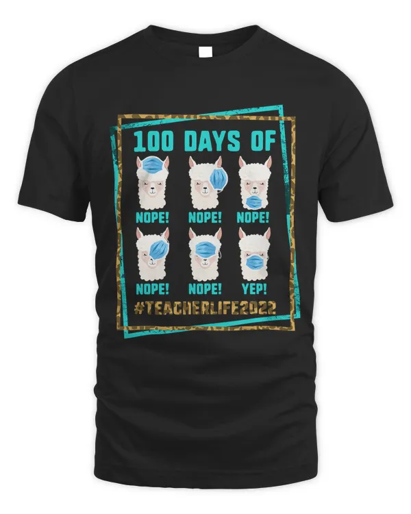 100 Days Of School Wear Mask Wrong Teacher Life 2022 Llama 81