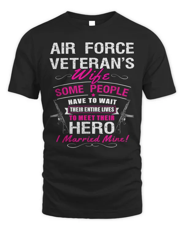 Air Force Veteran's Wife some people T-Shirt