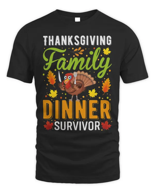 Thanksgiving Family Dinner Survivor Turkey9 T-Shirt