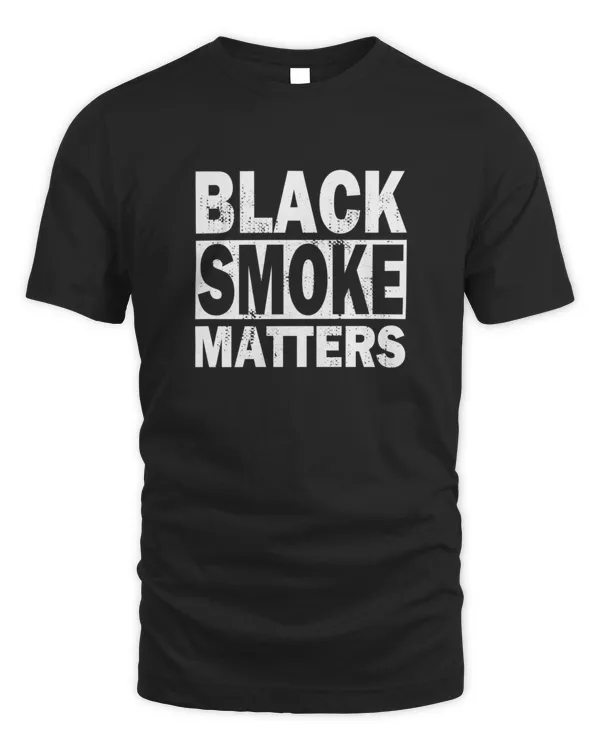 Black Smoke Matters Diesel Trucks Trucker2423 T-Shirt