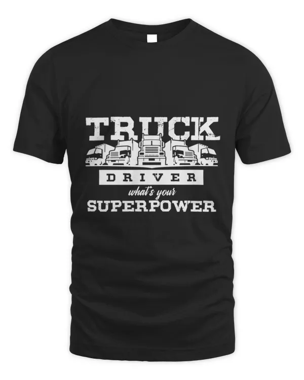 Heavy Truck Driver Trucker Truck Pulling What Is Your2503 T-Shirt