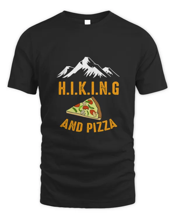 Hiking And Pizza Funny  Pizza Love Mountain Lovers Hiking Love Adventure  Camping Love66356635 T-Shirt