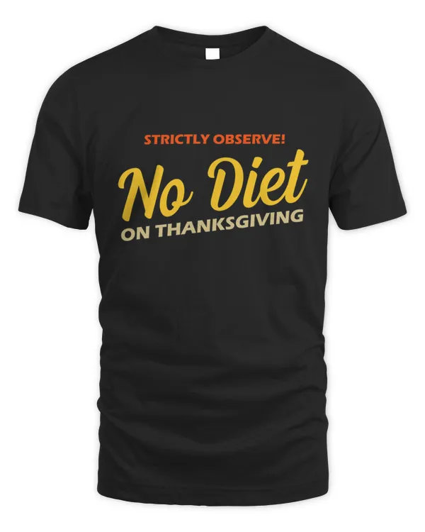 Thanksgiving diet fat loss overweight dinner T-Shirt