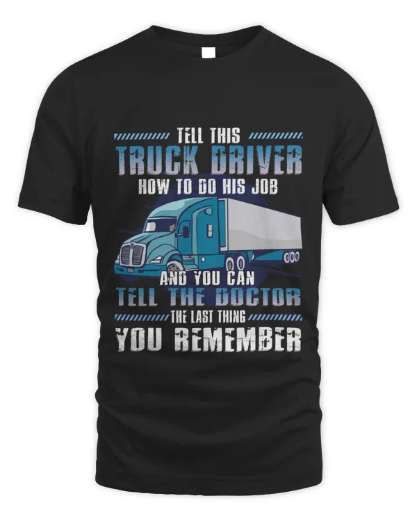 Truck Driver Trucker Driving Monster Trucks T-Shirt