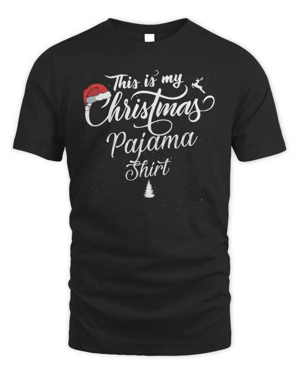 This is my Christmas Pajama Shirt Santa hat Dear and Xmas tree T-Shirt