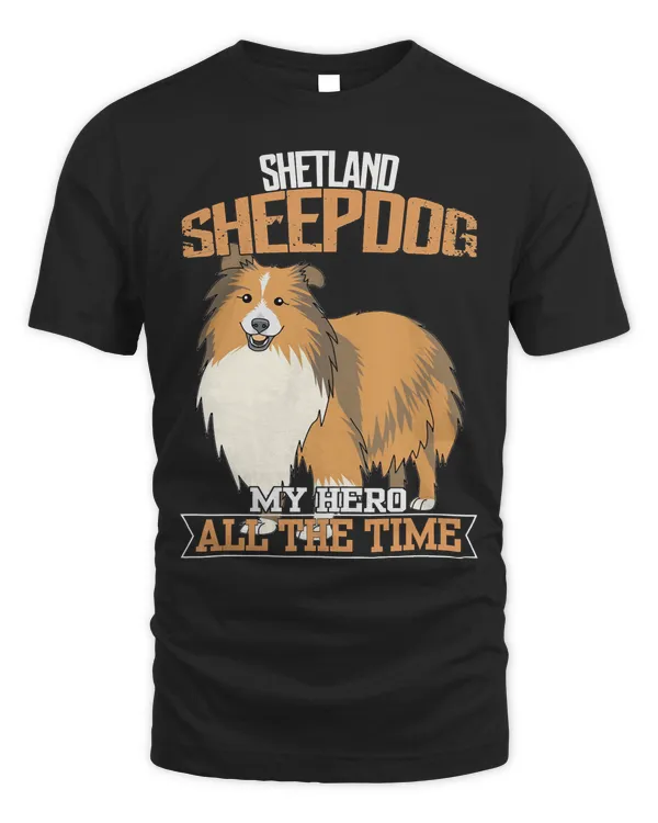 Dog Shetland Sheepdog My Hero All Time dog lover paw