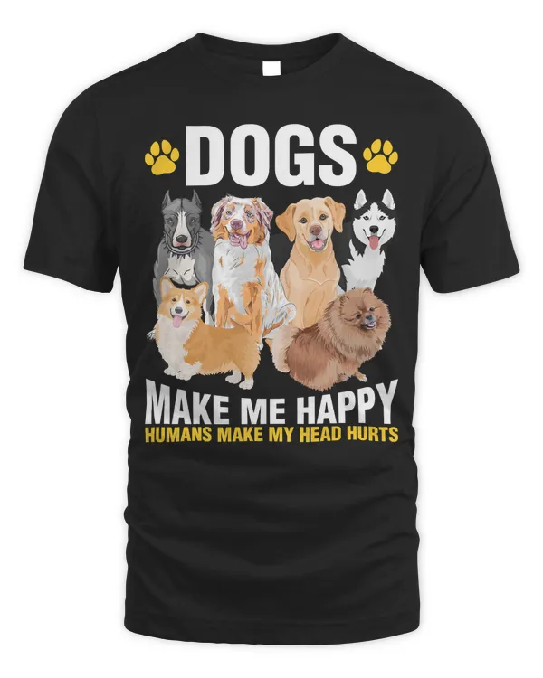 Dog Dogs Make Me Happy pet lover dog lover dog lover gifts cynophilist Dog lovers Funny puppy animal