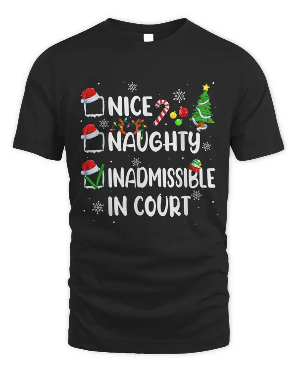 Funny Nice Naughty Inadmissible In Court Christmas Pajama T-shirt