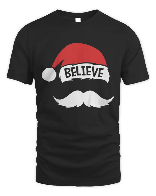 Believe Quote On Santa Hat Mustache Family Reunion Christmas T-shirt