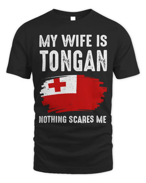 My Wife Is Tongan Nothing Scare Me Flag Heritage Roots