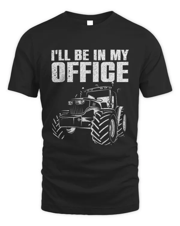 Best Tractor For Men Women Farming Agriculture Farmer Office T-shirt