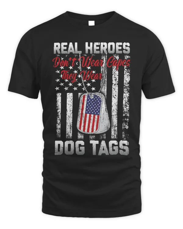 Real Heroes Dont Wear Capes They Wear Dogtags 5