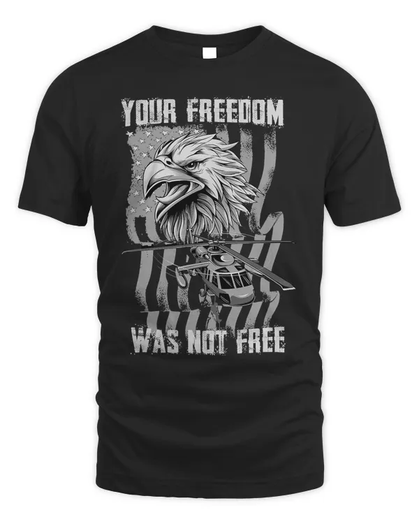Your Freedom Wasnt Free American Flag Bald Eagle Military 102